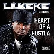 Der musikalische text STILL AT IT von LIL' KEKE ist auch in dem Album vorhanden Heart of a hustla (2012)