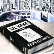 Der musikalische text FAR TO GO von LIL' KEKE ist auch in dem Album vorhanden Birds fly south (2002)
