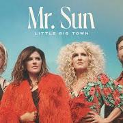 Der musikalische text THREE WHISKEYS AND THE TRUTH von LITTLE BIG TOWN ist auch in dem Album vorhanden Mr. sun (2022)