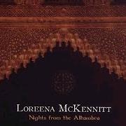 Der musikalische text THE LADY OF SHALOTT von LOREENA MCKENNITT ist auch in dem Album vorhanden Nights from the alhambra (2007)