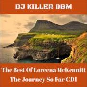 Der musikalische text CARAVANSERAI von LOREENA MCKENNITT ist auch in dem Album vorhanden The journey so far - the best of (2014)