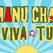 Der musikalische text VECINOS EN EL MAR von MANU CHAO ist auch in dem Album vorhanden Viva tu (2024)