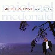 Der musikalische text GET THE WORD STARTED von MICHAEL MCDONALD ist auch in dem Album vorhanden Take it to heart (1990)