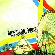 Der musikalische text HEART ATTACK PACT von AMERICAN DIARY ist auch in dem Album vorhanden The brightest colors (2007)