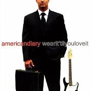 Der musikalische text WEAR IT 'TIL YOU LOVE IT von AMERICAN DIARY ist auch in dem Album vorhanden Wear it 'til you love it (2006)