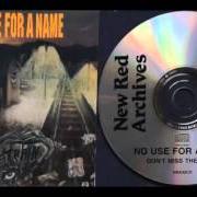 Der musikalische text GET OUT OF THIS TOWN von NO USE FOR A NAME ist auch in dem Album vorhanden Don't miss the train (1992)