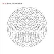 And the adjacent possible And the adjacent possible