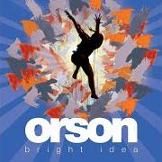 Der musikalische text SAVE THE WORLD von ORSON ist auch in dem Album vorhanden Bright idea (2005)