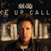 Der musikalische text WAKE UP CALLING von PAPA ROACH ist auch in dem Album vorhanden Wake up calling (2026)
