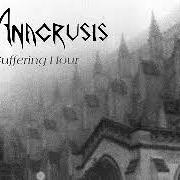 Der musikalische text PRESENT TENSE von ANACRUSIS ist auch in dem Album vorhanden Suffering hour (1988)