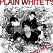 Der musikalische text HATE (I REALLY DON'T LIKE YOU) von PLAIN WHITE T'S ist auch in dem Album vorhanden Every second counts (2006)