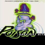 Der musikalische text LAY YOUR BODY DOWN von POISON ist auch in dem Album vorhanden Poison's greatest hits 1986-1996 (1996)