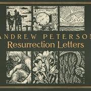 Der musikalische text THE NINTH HOUR von ANDREW PETERSON ist auch in dem Album vorhanden Resurrection letters: prologue (2018)