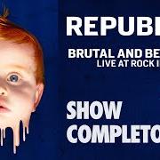 Der musikalische text EVERYTHING von REPUBLICA ist auch in dem Album vorhanden Brutal & beautiful (2017)