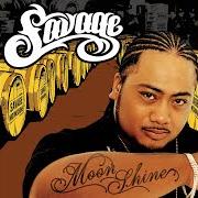 Der musikalische text BIG von SAVAGE ist auch in dem Album vorhanden Moonshine (2005)
