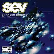 Der musikalische text FRONT OF THE LINE von SEV ist auch in dem Album vorhanden All these dreams (2002)