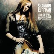 Der musikalische text THE WEIGHT von SHANNON CURFMAN ist auch in dem Album vorhanden Loud guitars big suspicions (1999)