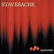 Der musikalische text ST. ERIKSPLAN (CONTINUED) von STAVESACRE ist auch in dem Album vorhanden Speakeasy (1999)