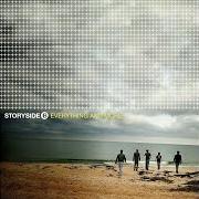 Der musikalische text MORE TO THIS LIFE von STORYSIDE B ist auch in dem Album vorhanden Everything and more (2005)
