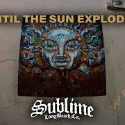 Until the sun explodes Until the sun explodes