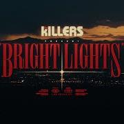 Der musikalische text BRIGHT LIGHTS von THE KILLERS ist auch in dem Album vorhanden Bright lights (2024)