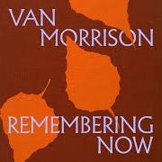 Der musikalische text CUTTING CORNERS von VAN MORRISON ist auch in dem Album vorhanden Remembering now (2025)