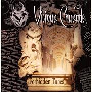 Der musikalische text REQUIEM TO INNOCENCE von VICIOUS CRUSADE ist auch in dem Album vorhanden Forbidden tunes (2002)