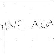 Shine again Shine again