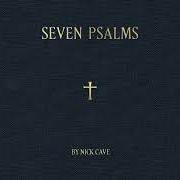 Der musikalische text SPLENDOUR, GLORIOUS SPLENDOUR von NICK CAVE ist auch in dem Album vorhanden Seven psalms (2022)