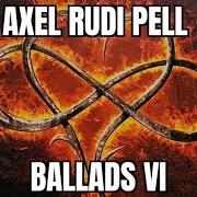 Der musikalische text REVELATIONS von AXEL RUDI PELL ist auch in dem Album vorhanden The ballads vi (2023)