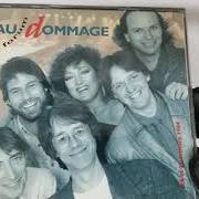 Der musikalische text LA COMPLAINTE DU PHOQUE EN ALASKA von BEAU DOMMAGE ist auch in dem Album vorhanden Beau dommage au forum (1992)