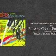 Der musikalische text WHAT I DESTROYED ON MY SUMMER VACATION von BOMBS OVER PROVIDENCE ist auch in dem Album vorhanden Shake your body politic (2005)