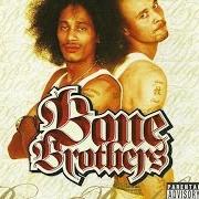 Bone brothers