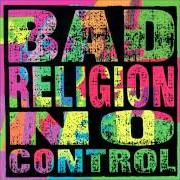Der musikalische text SANITY von BAD RELIGION ist auch in dem Album vorhanden No control (1989)
