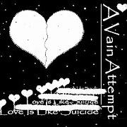 Love is like suicide Love is like suicide