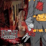 Der musikalische text IN BAMBI'S EYES von THE HIGH COURT ist auch in dem Album vorhanden Puppet strings (2007)