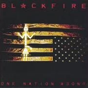 Der musikalische text PROVE THEM WRONG von BLACKFIRE ist auch in dem Album vorhanden One nation under (2002)