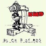 Der musikalische text PLUMSKINZZ von KMD ist auch in dem Album vorhanden Black bastards (2000)
