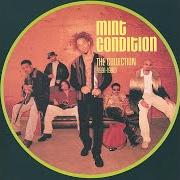 Der musikalische text WHAT KIND OF A MAN WOULD I BE von MINT CONDITION ist auch in dem Album vorhanden The collection: 1991-1998 (1998)