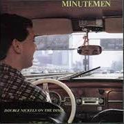 Der musikalische text HISTORY LESSON - PART II von MINUTEMEN ist auch in dem Album vorhanden Double nickles on the dime (1984)