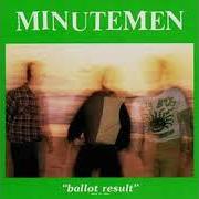 Der musikalische text THE CHEERLEADERS von MINUTEMEN ist auch in dem Album vorhanden Ballot result (1987)