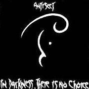 Der musikalische text THEY (THE ETERNAL MYTH AND PARADOX) von ANTISECT ist auch in dem Album vorhanden In darkness, there is no choice (1983)