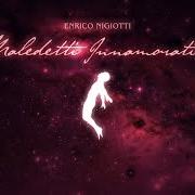 Der musikalische text SE CASCASSE IL MONDO von ENRICO NIGIOTTI ist auch in dem Album vorhanden Maledetti innamorati (2026)