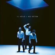 Der musikalische text …AD ASTRA (OUTRO) von IL VOLO ist auch in dem Album vorhanden Ad astra (2024)