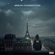 Der musikalische text ON EST LA von MISTER YOU ist auch in dem Album vorhanden En attendant la suite (2025)