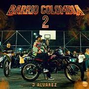 Der musikalische text GROSERÍAS von J ALVAREZ ist auch in dem Album vorhanden Barrio colombia 2 (2024)