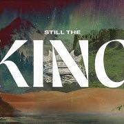 The king is still the king The king is still the king