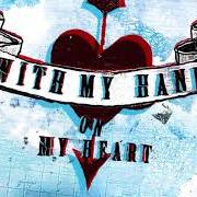 Der musikalische text WITH MY HAND ON MY HEART von COCK SPARRER ist auch in dem Album vorhanden Hand on heart (2024)