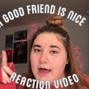 A good friend is nice A good friend is nice