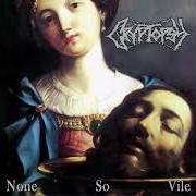 Der musikalische text DEAD AND DRIPPING von CRYPTOPSY ist auch in dem Album vorhanden None so vile (1996)